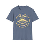 Se Vive Pa’ Jugar T-Shirt