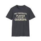 Favorite Player Grandpa T-Shirt