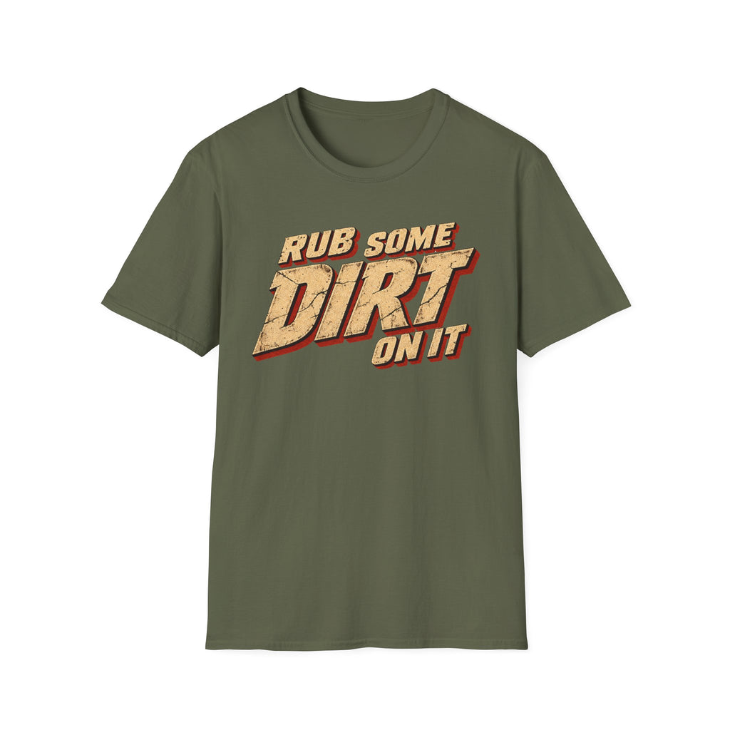 Rub Dirt T-Shirt
