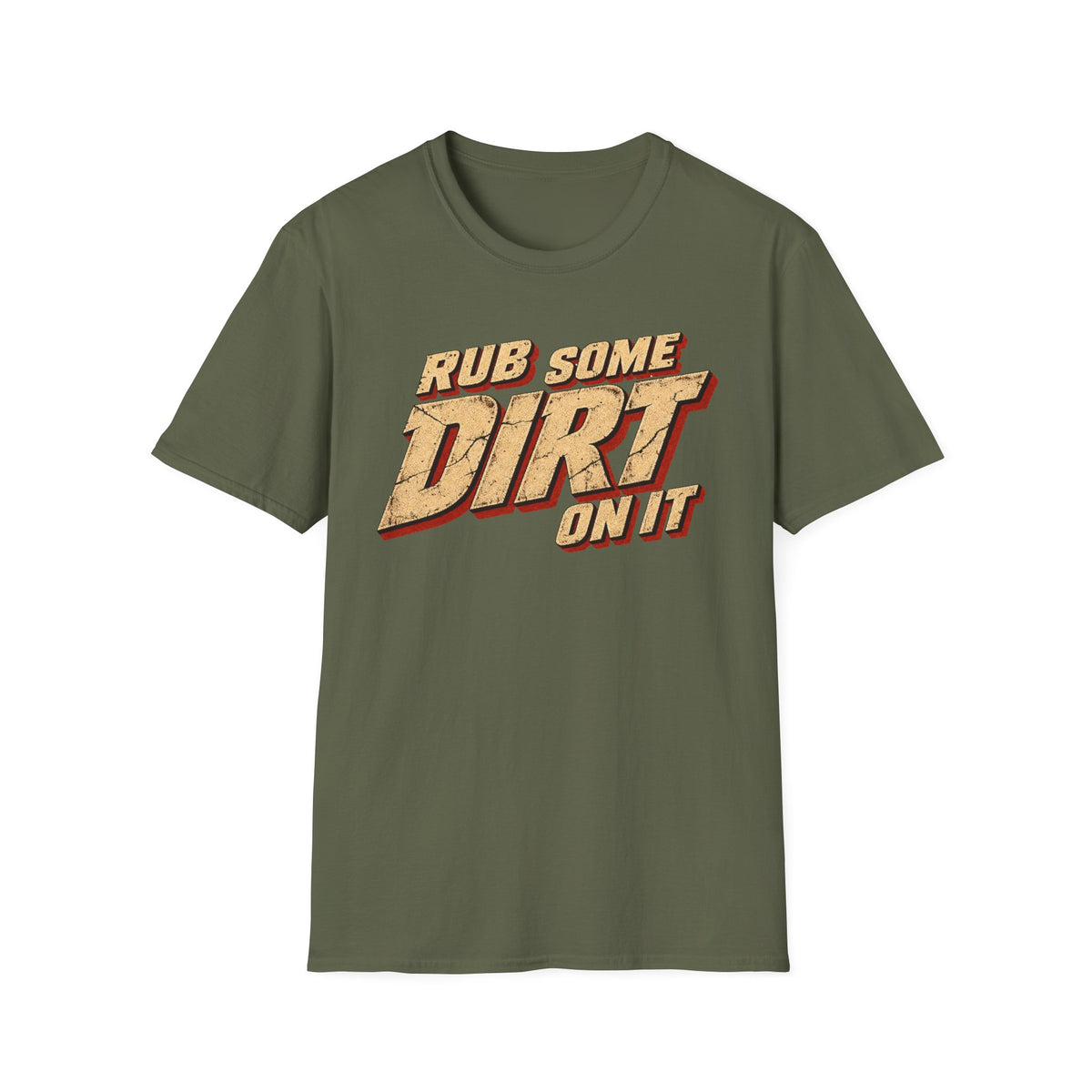 Rub Dirt T-Shirt