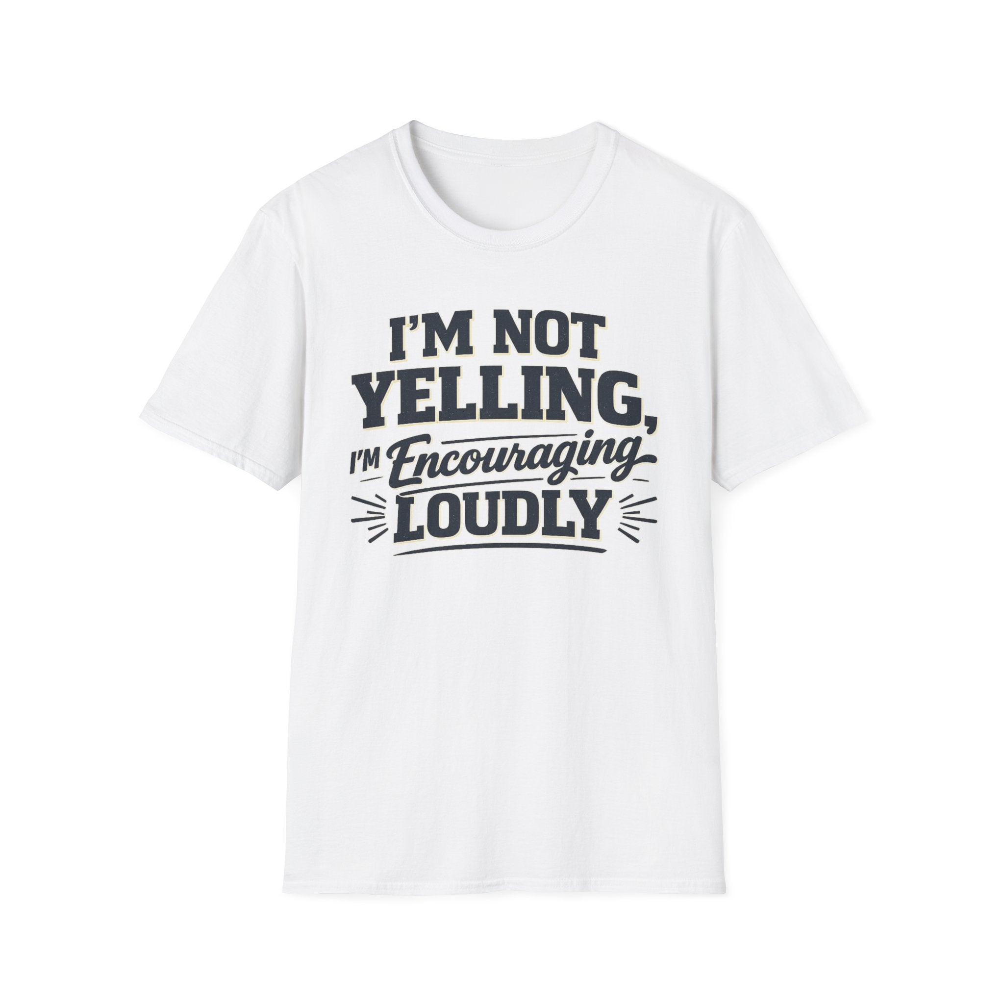 Encouraging Loudly T-Shirt