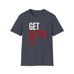 Get After It T-Shirt