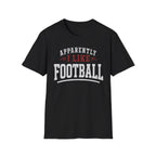 Sarcastic Football T-Shirt