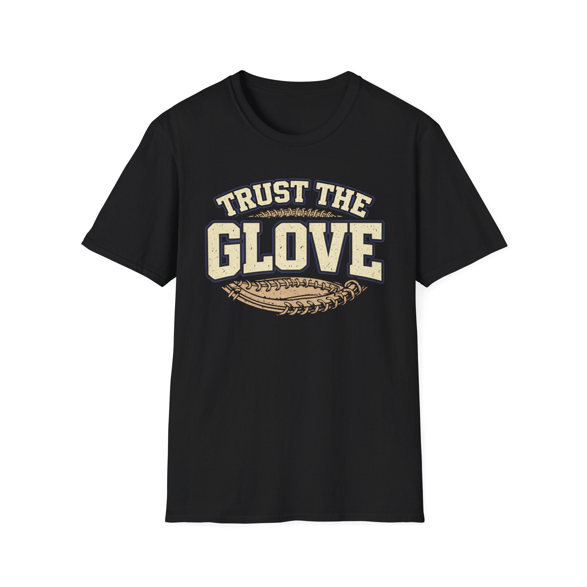 Trust The Glove T-Shirt