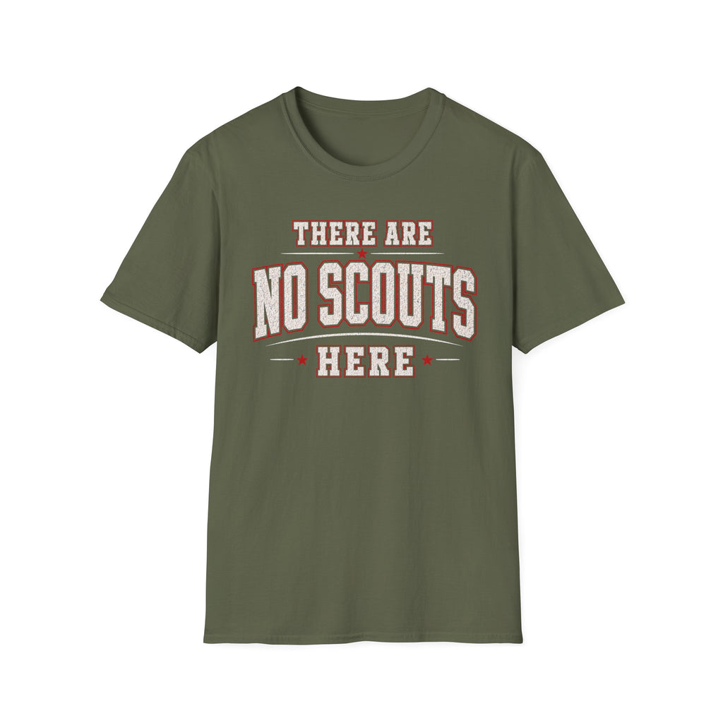 No Scouts Here T-Shirt