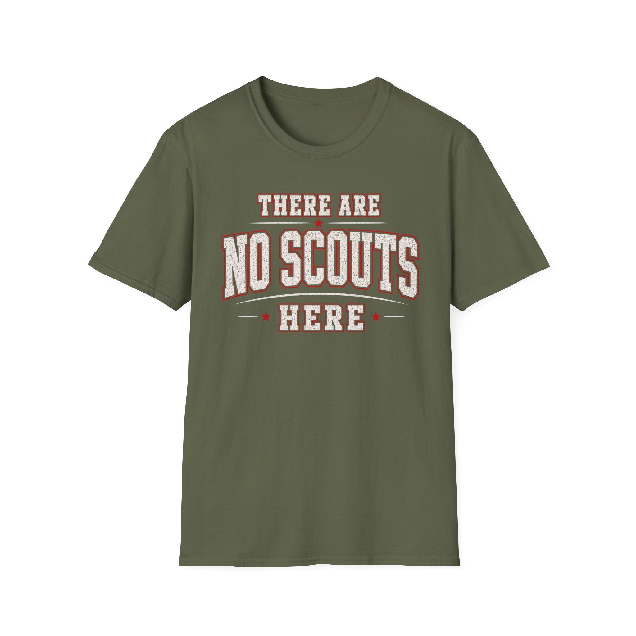 No Scouts Here T-Shirt