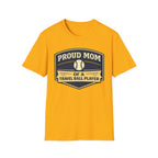 Proud Mom Travel Ball T-Shirt
