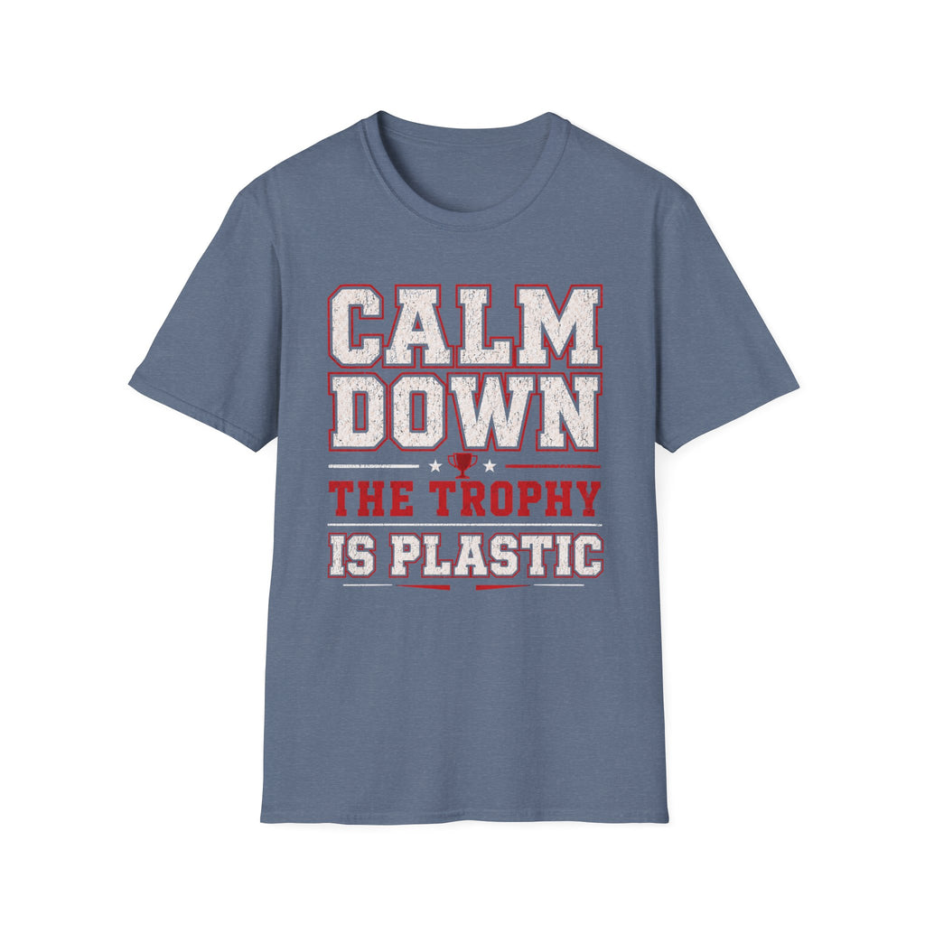 Calm Down Trophy T-Shirt