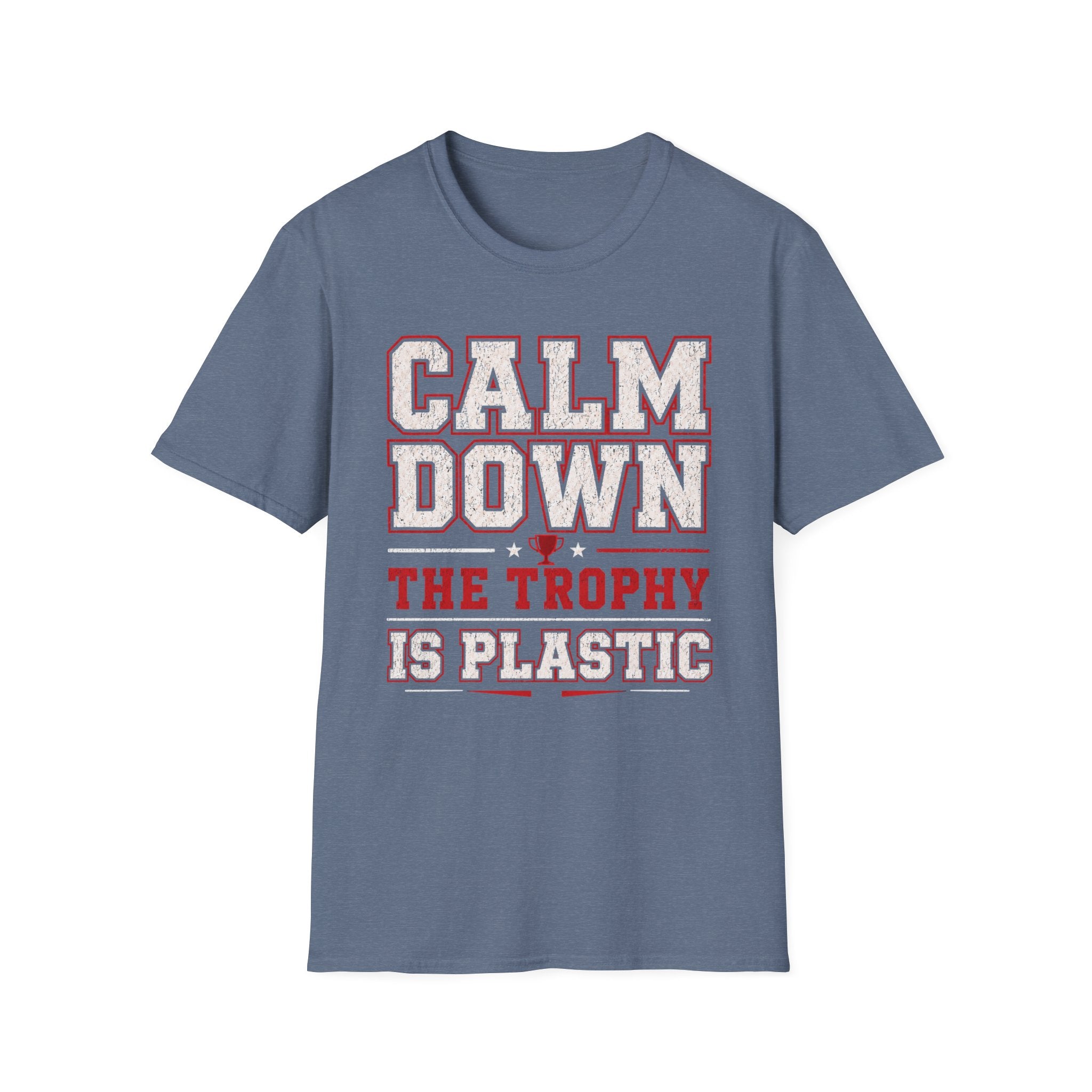 Calm Down Trophy T-Shirt