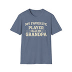 Favorite Player Grandpa T-Shirt