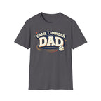 Game Changer Dad Baseball/Softball T-Shirt