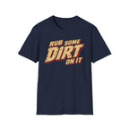 Rub Dirt T-Shirt