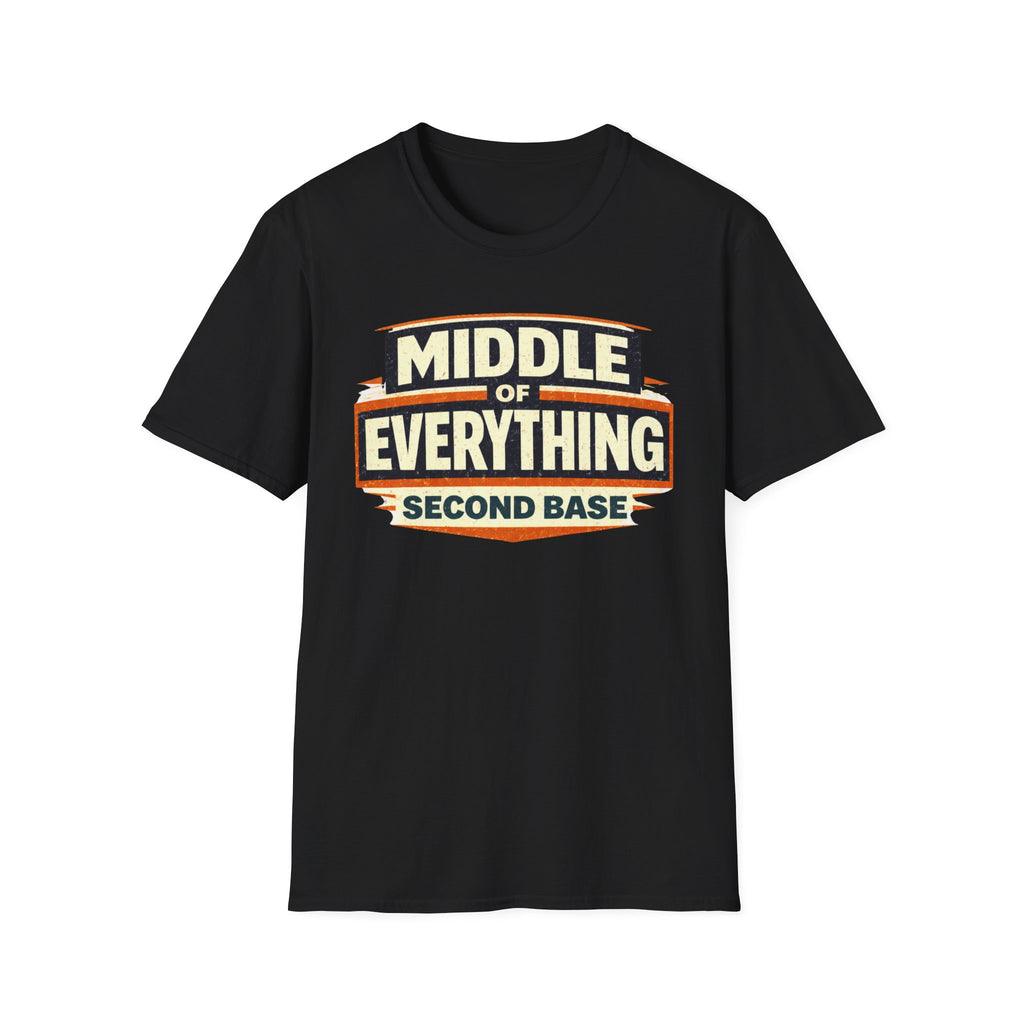 Middle of Everything Second Base T-Shirt