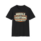 Middle of Everything Second Base T-Shirt