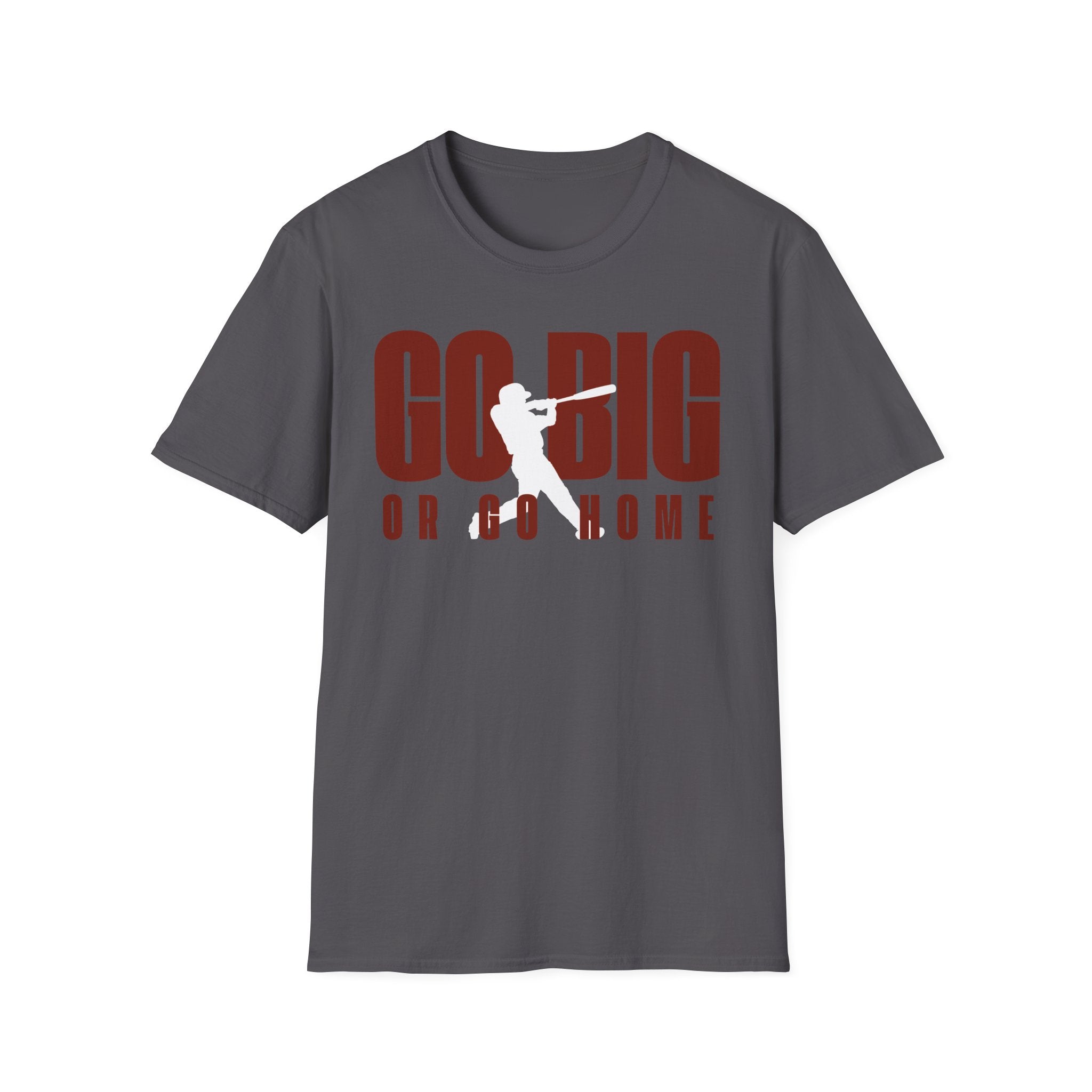 Go Big T-Shirt