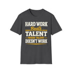 Hard Work T-Shirt