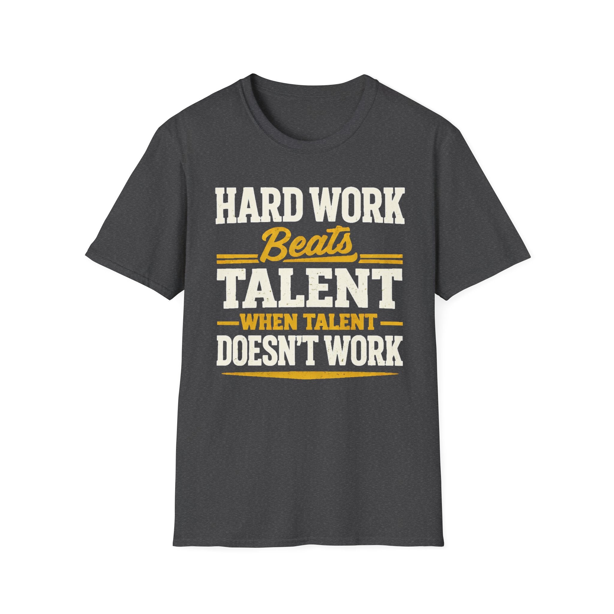 Hard Work T-Shirt
