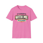It Starts With Me Pitcher T-Shirt