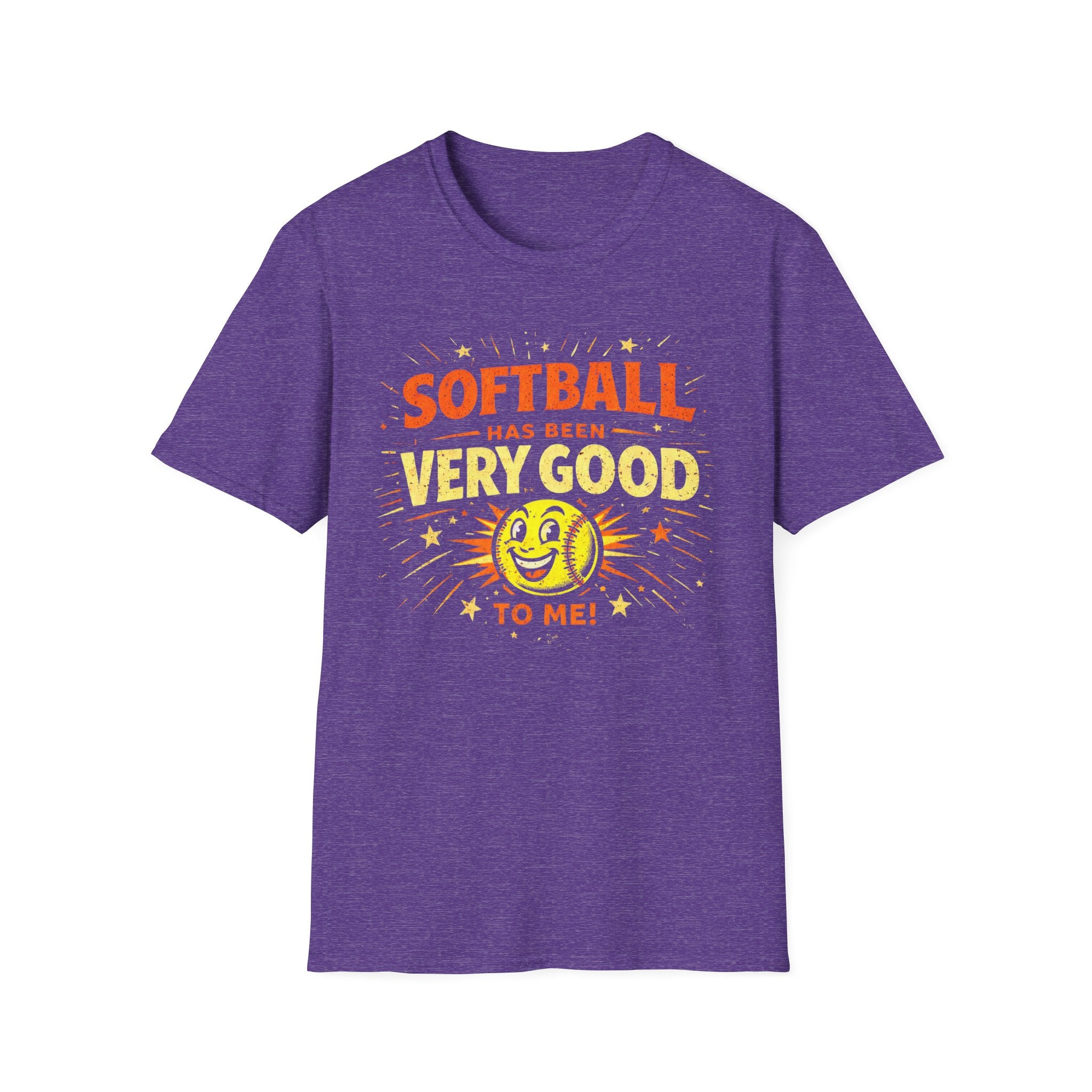 Softball Has Been Very Good To Me T-Shirt