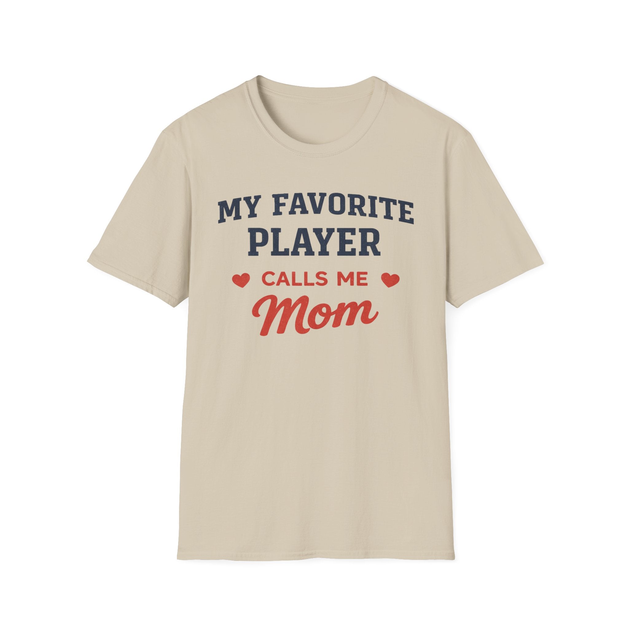 My Favorite Player Mom T-Shirt