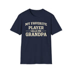 Favorite Player Grandpa T-Shirt