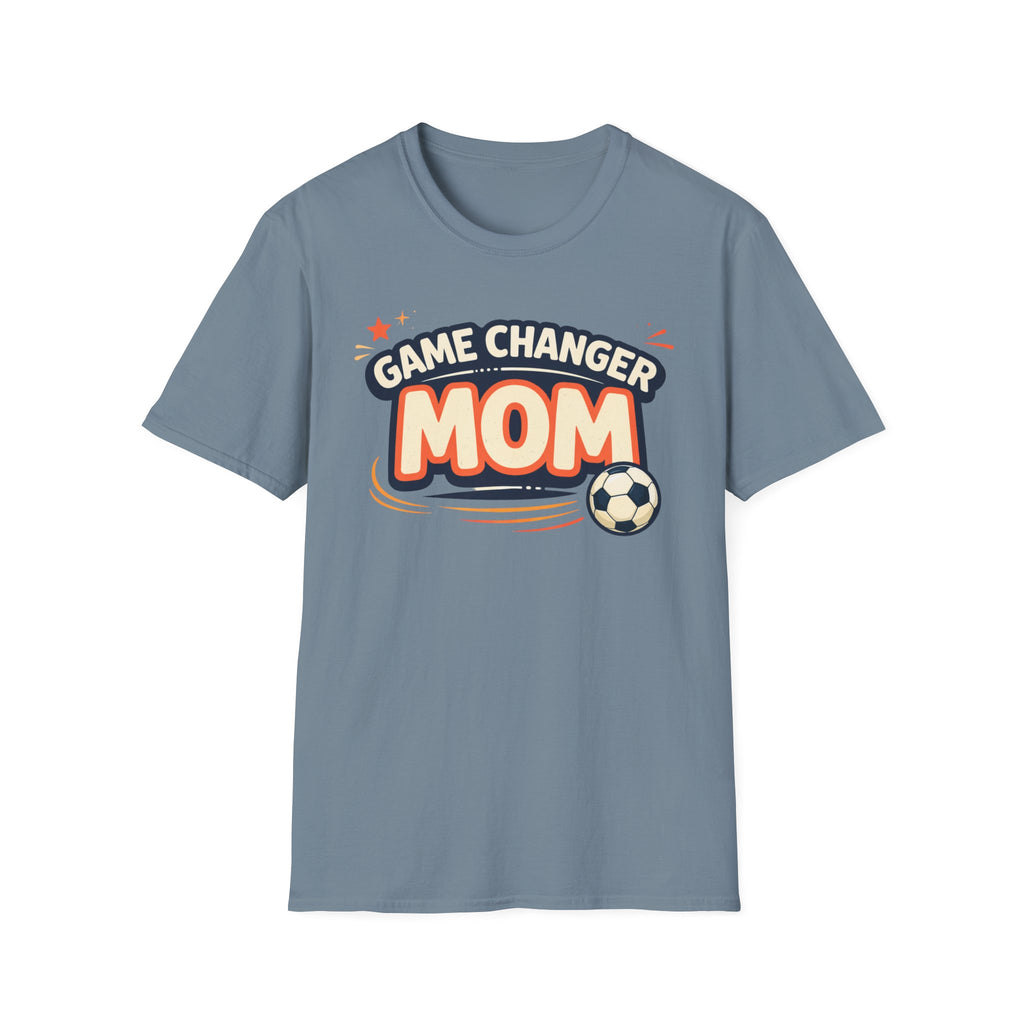 Game Changer Mom Soccer T-Shirt