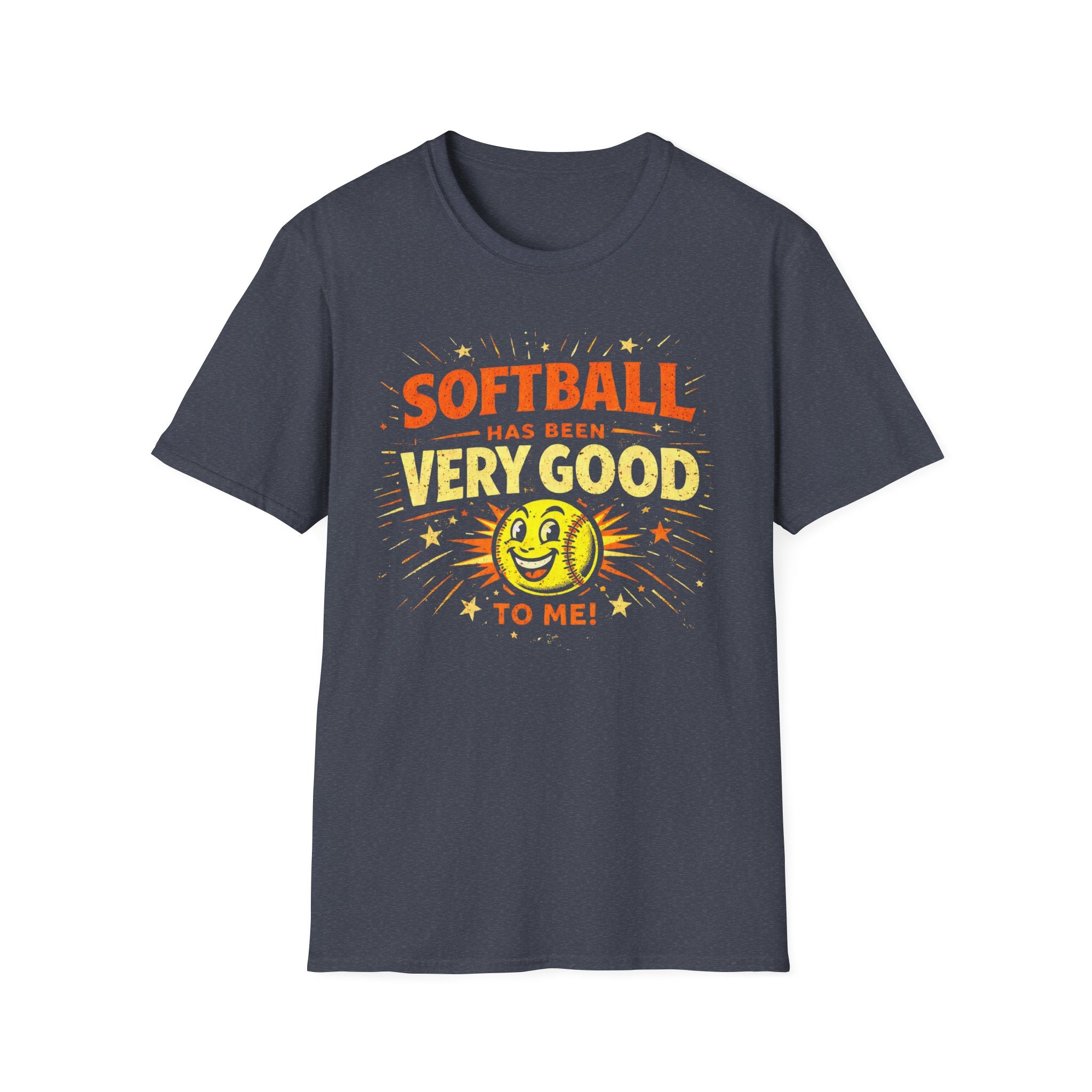 Softball Has Been Very Good To Me T-Shirt