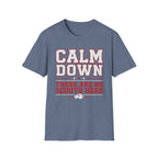 Calm Down No Scouts T-Shirt
