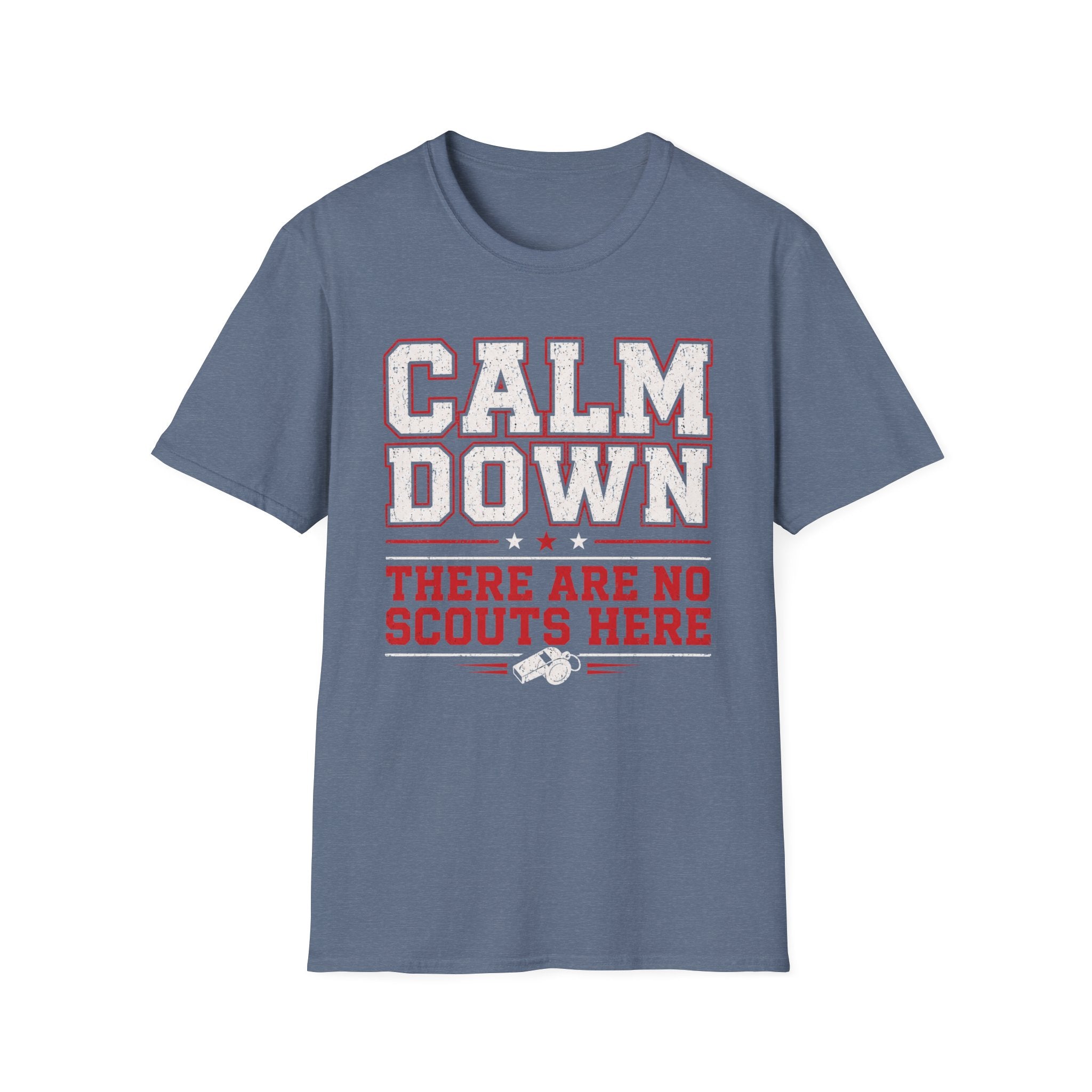 Calm Down No Scouts T-Shirt