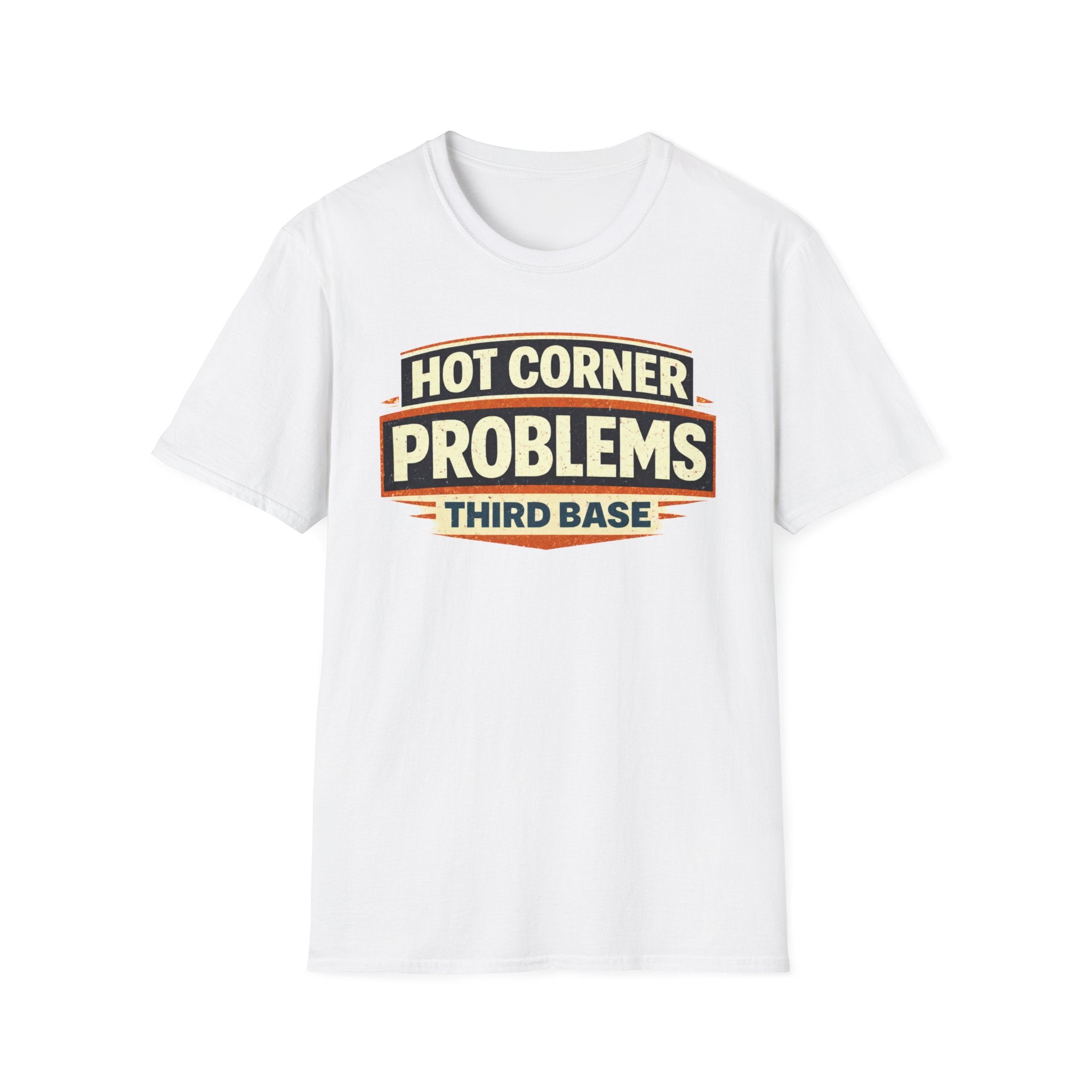 Hot Corner Problems T-Shirt