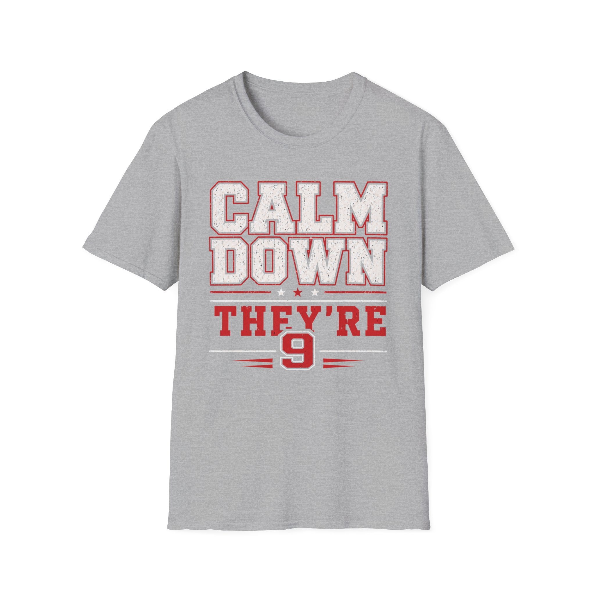 Calm Down They're 9 T-Shirt