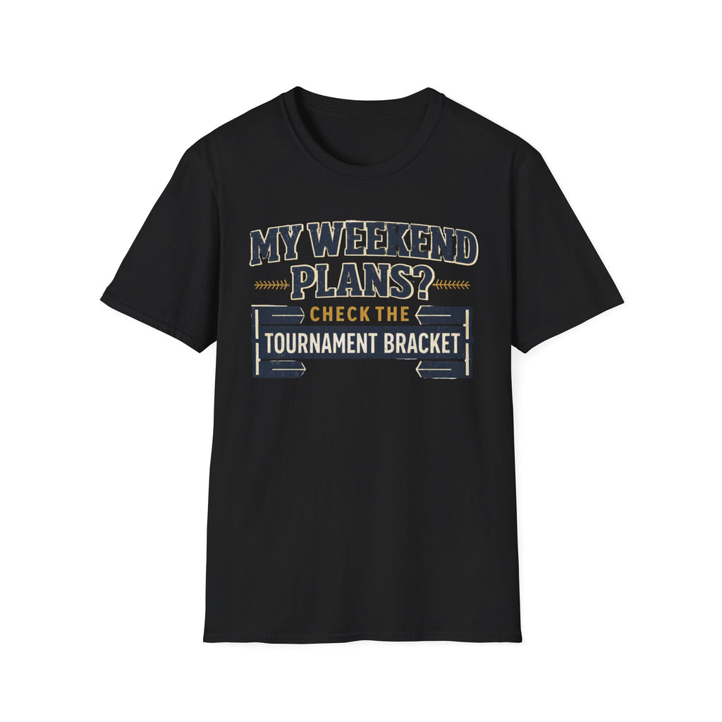 My Weekend Plans T-Shirt