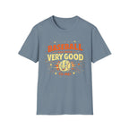 Baseball Has Been Very Good To Me T-Shirt