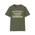 Favorite Player Grandpa T-Shirt