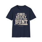 OMG Becky Bunt T-Shirt