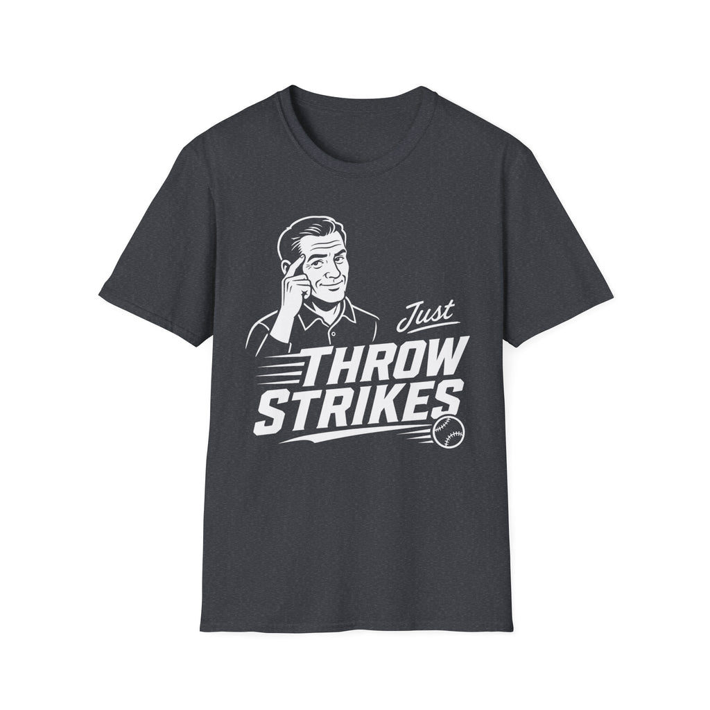 Just Throw Strikes T-Shirt