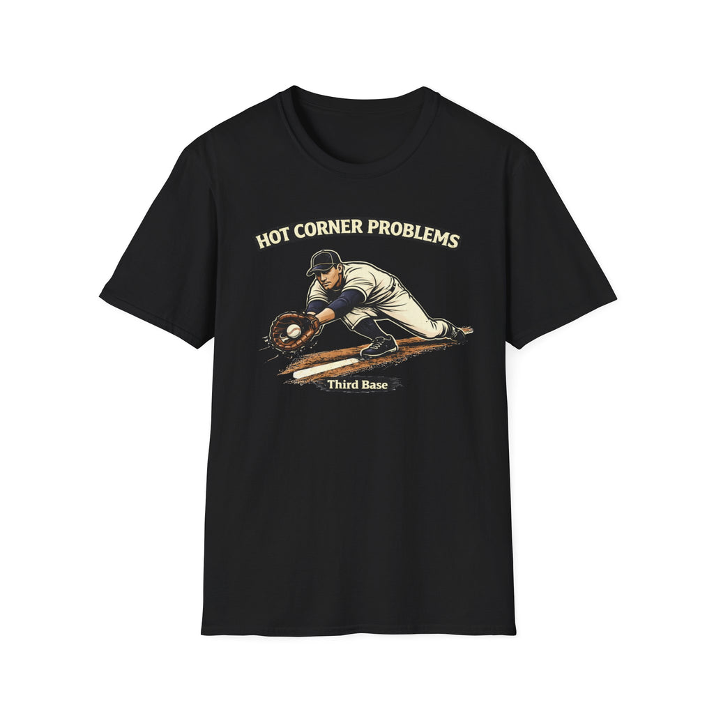 Hot Corner Problems Graphic T-Shirt