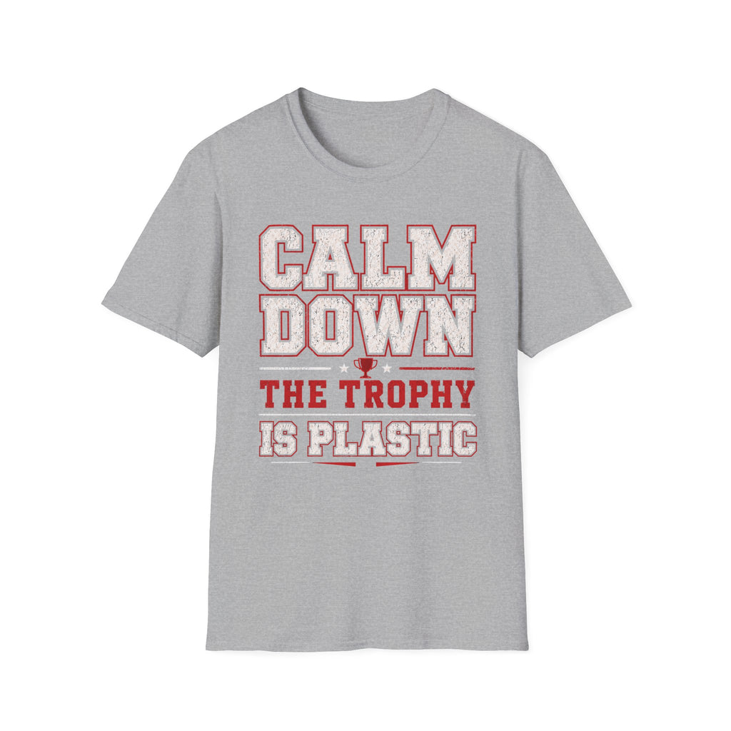 Calm Down Trophy T-Shirt