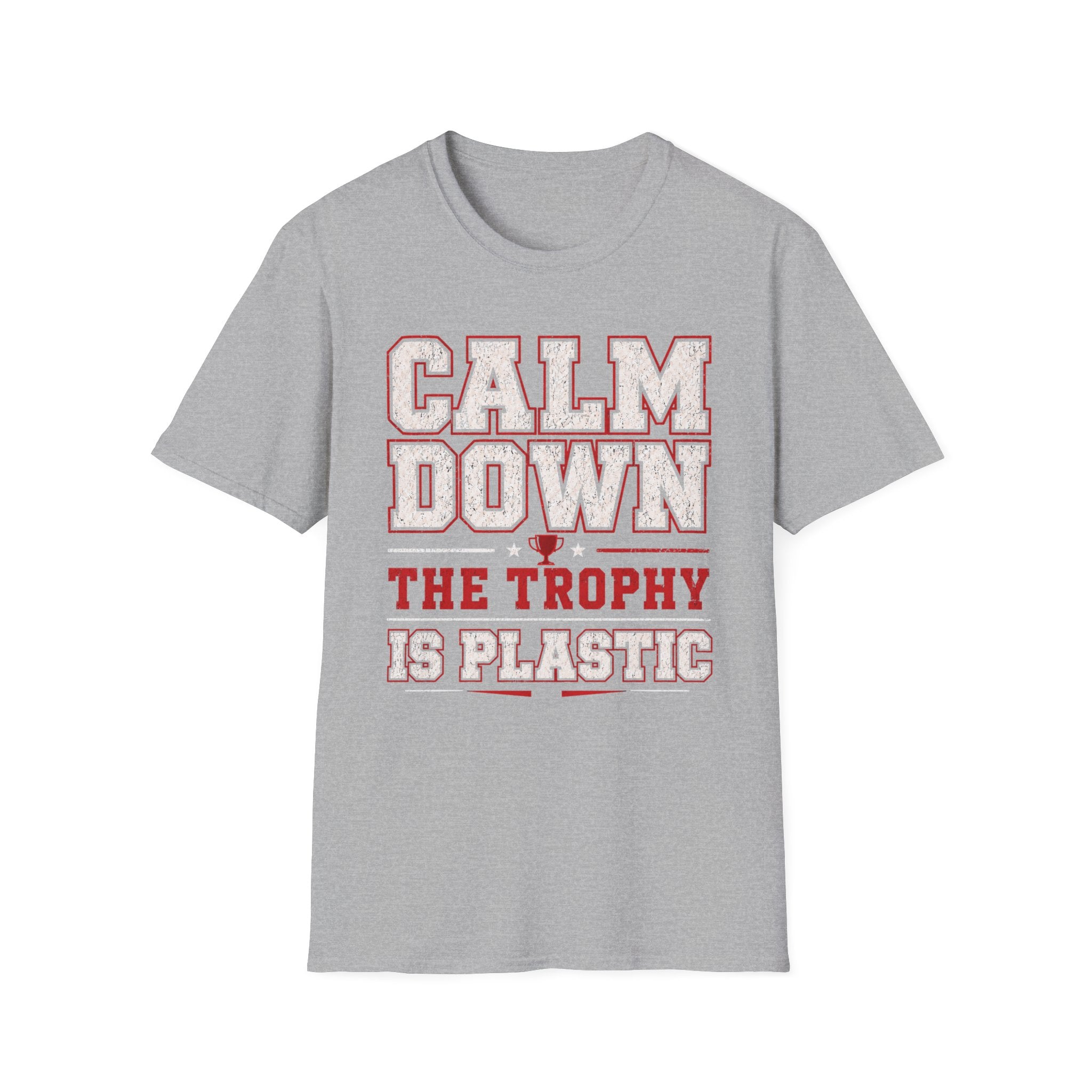 Calm Down Trophy T-Shirt