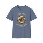 Eye On The Ball Baseball/SoftballT-Shirt