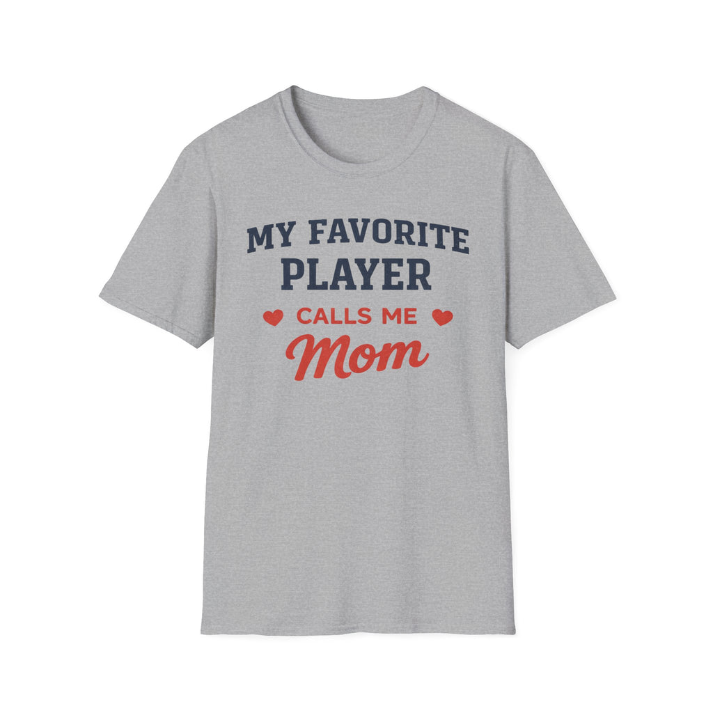 My Favorite Player Mom T-Shirt