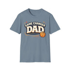 Game Changer Dad Basketball T-Shirt