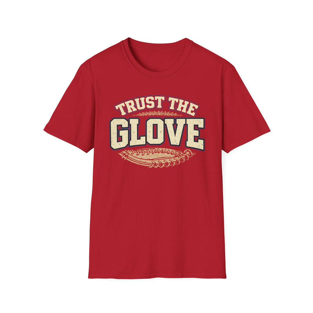 Trust The Glove T-Shirt