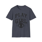 Play Like A Girl T-Shirt