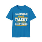 Hard Work T-Shirt