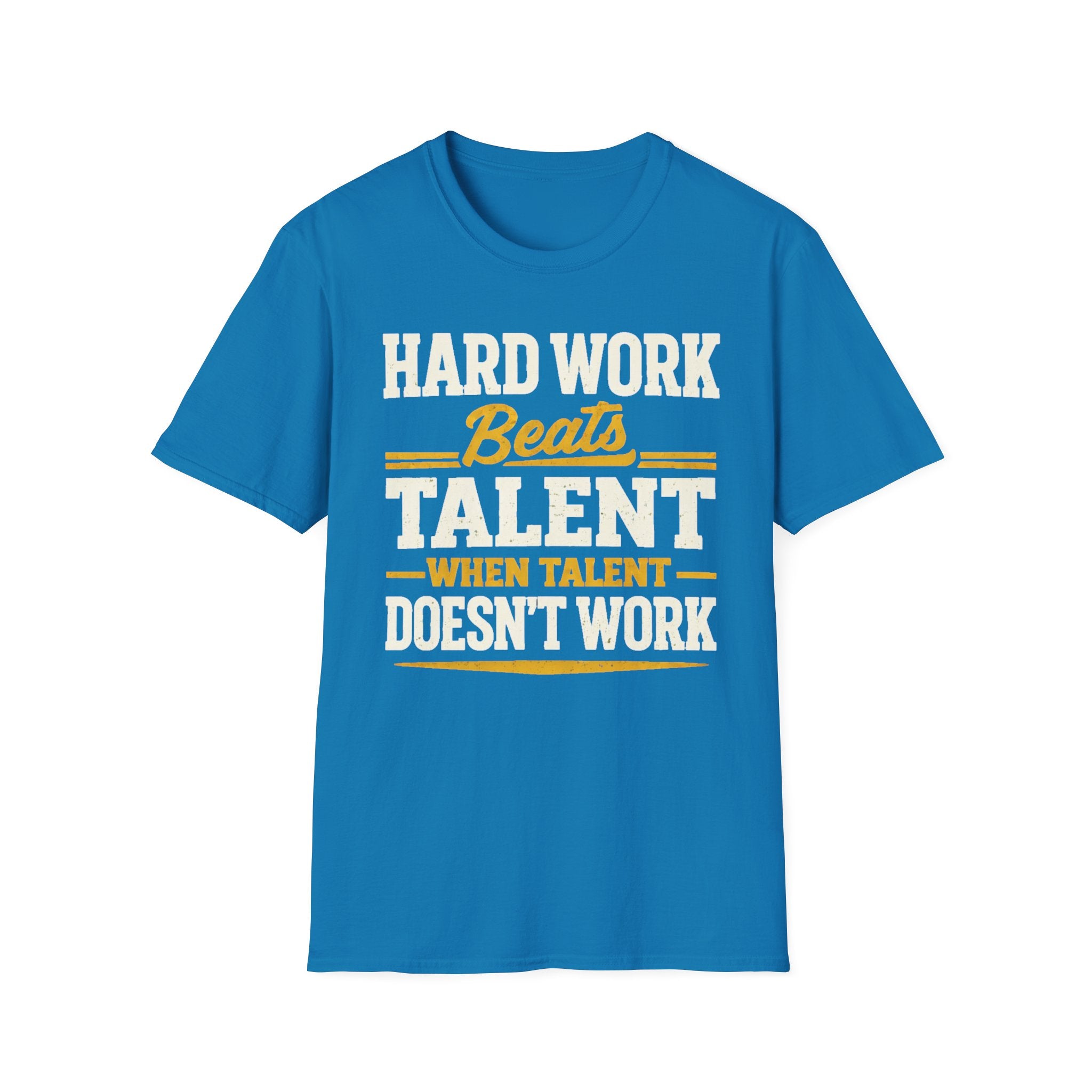Hard Work T-Shirt