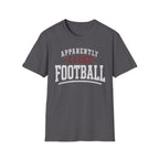 Sarcastic Football T-Shirt