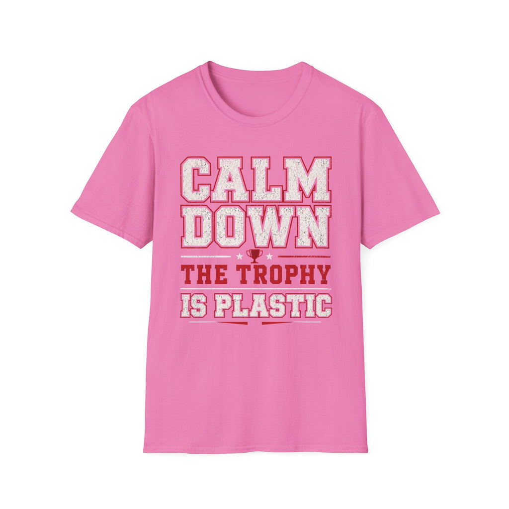 Calm Down Trophy T-Shirt