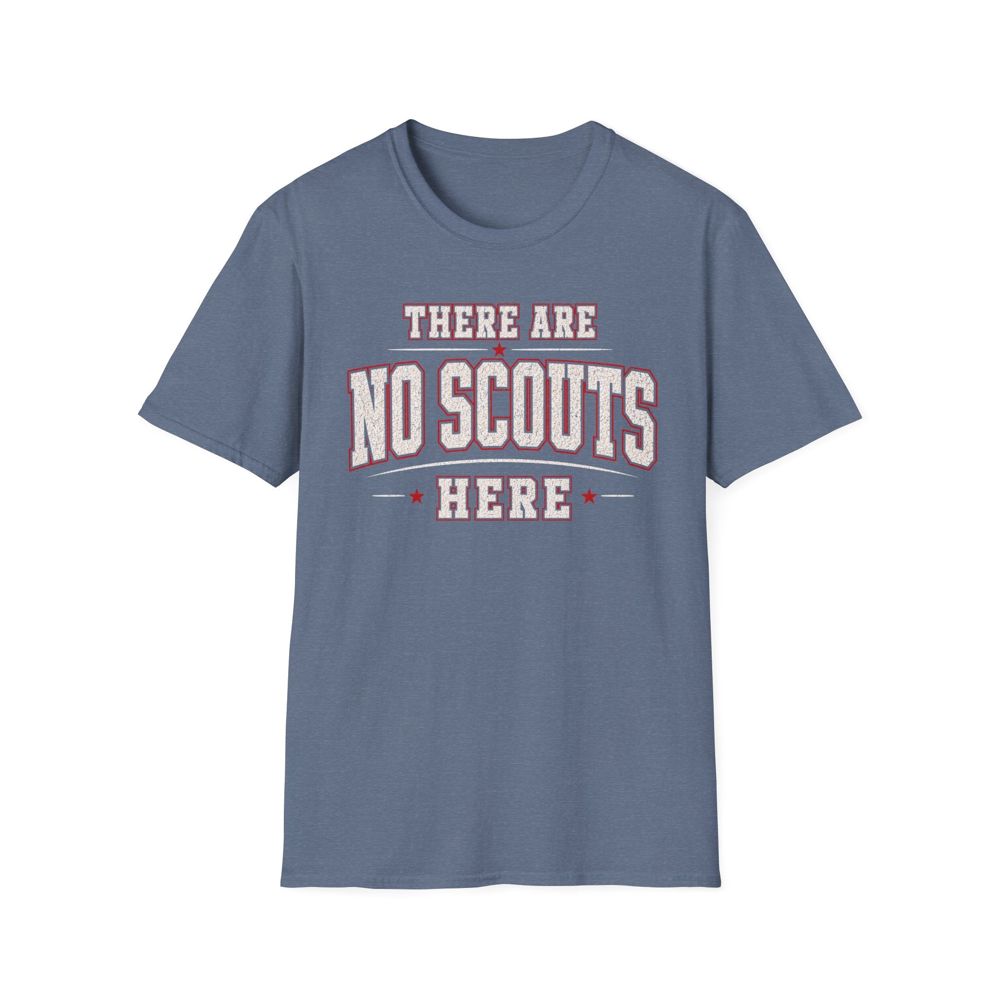 No Scouts Here T-Shirt