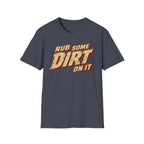 Rub Dirt T-Shirt